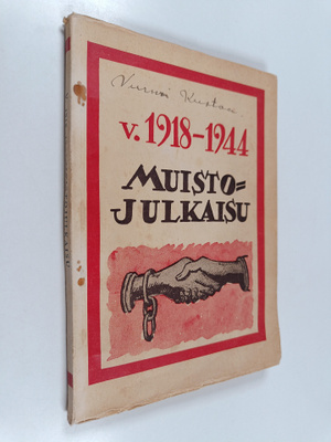 Lauri (toim.) Meijanen : Vuoden 1918-1944 muistojulkaisu