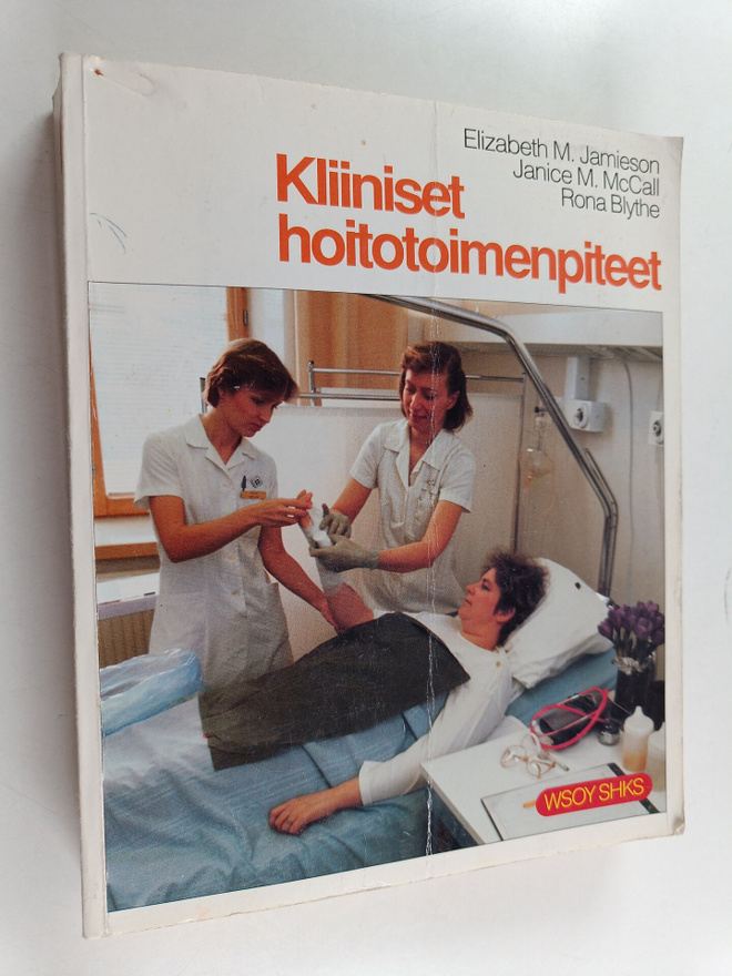 Elizabeth M. Jamieson : Kliiniset hoitotoimenpiteet : hoi...