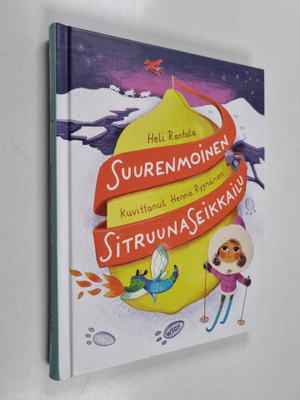 Heli Rantala : Suurenmoinen sitruunaseikkailu