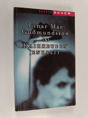 Einar Mar Gudmundsson : Kaikkeuden enkelit