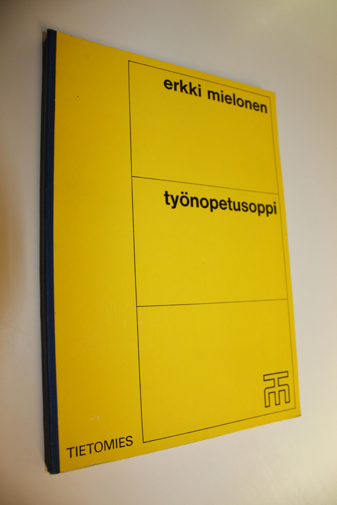 Erkki Mielonen : Työnopetusoppi : Työpaikkaopetuksen tarv...