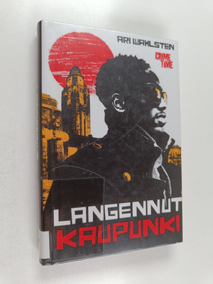 Ari Wahlsten : Langennut kaupunki