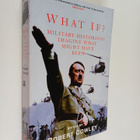 Robert (ed.) Cowley : What If? : military historians imag... - pikkukuva 1