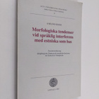 Aarand Roos : Morfologiska tendenser vid språklig interfe... - pikkukuva 1