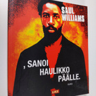 Saul Williams : , sanoi haulikko päälle - pikkukuva 1