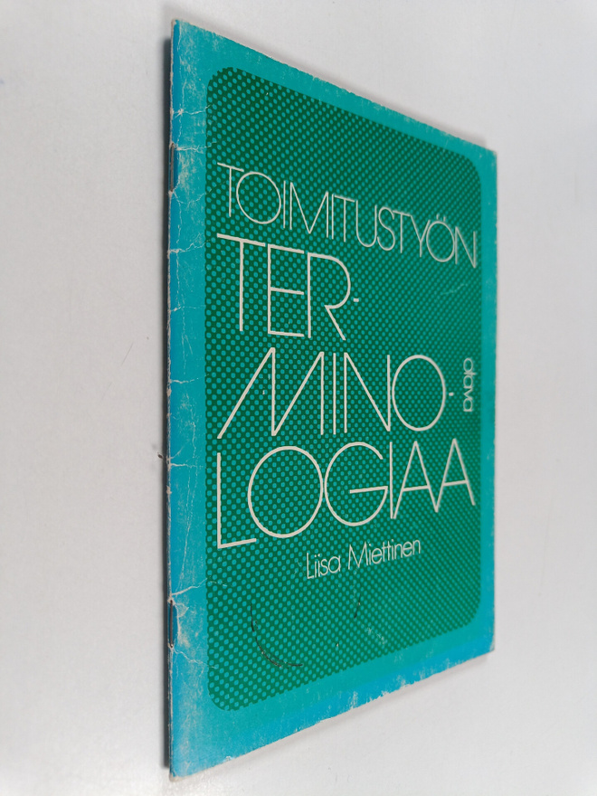Liisa Miettinen : Toimitustyön terminologiaa