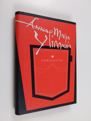 Anna-Maija Ylimaula : Taskulolita : novelleja