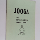 Tapio Lastikka : Jooga, tie täydelliseen terveyteen - pikkukuva 1
