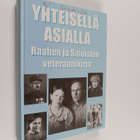 Yhteisellä asialla : Raahen ja Saloisten veteraanikirja - pikkukuva 1