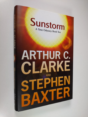 Stephen Baxter ym. : Sunstorm - A Time Odyssey : Book Two