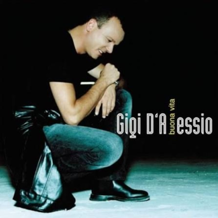 Gigi D'Alessio - buona vita  - CD