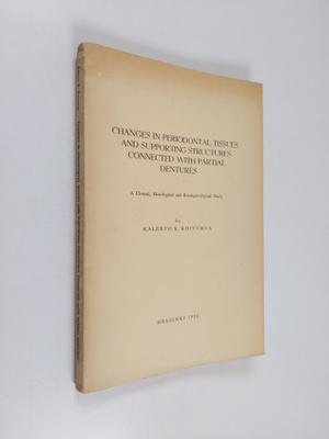 Kaarlo Kalervo Koivumaa : Changes in Periodontal Tissues ...