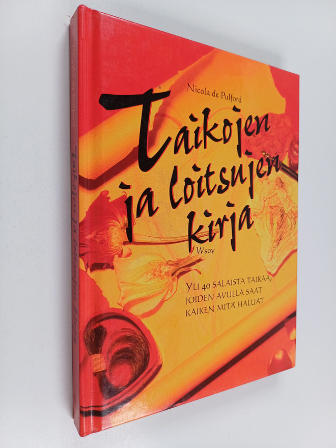 Nicola De Pulford : Taikojen ja loitsujen kirja : yli 40 ...