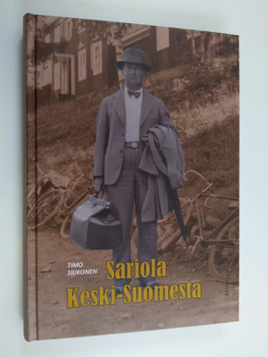 Timo Siukonen : Sariola Keski-Suomesta : humanistinen pan...