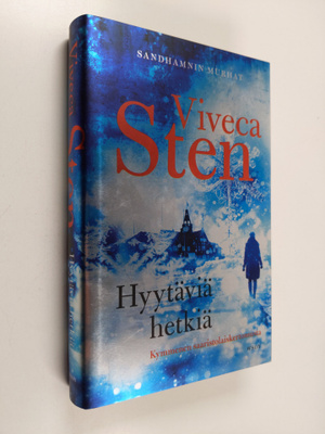 Viveca Sten : Hyytäviä hetkiä : Kymmenen saaristolaiskert...