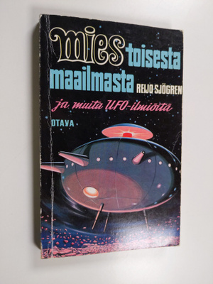 Reijo Sjögren : Mies toisesta maailmasta ja muita ufo-ilm...