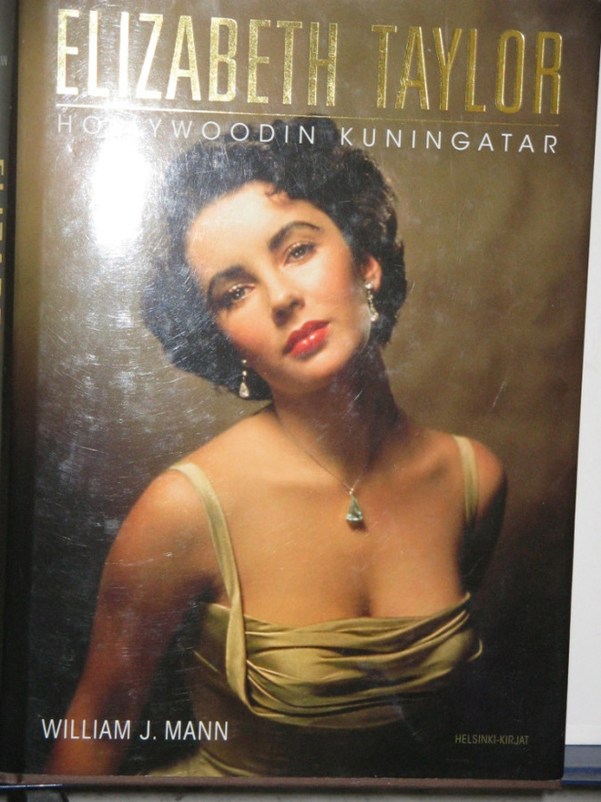 William J. Mann : ELIZABETH TAYLOR  Hollywoodin kuningatar