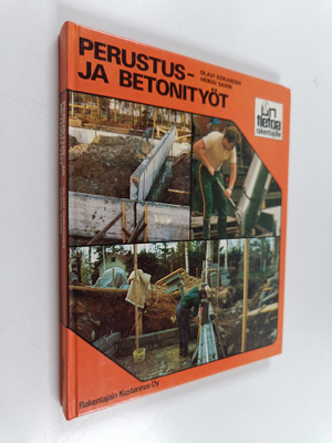 Olavi Korander ym. : Perustus- ja betonityöt