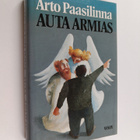 Arto Paasilinna : Auta armias (signeerattu) - pikkukuva 1