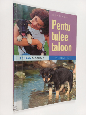 Heike E. Wagner : Pentu tulee taloon