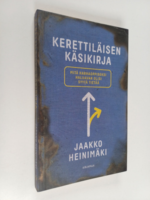 Jaakko Heinimäki : Kerettiläisen käsikirja : mitä harhaop...