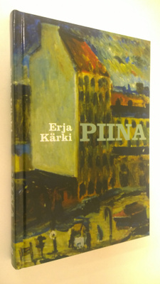 Erja Kärki : Piina
