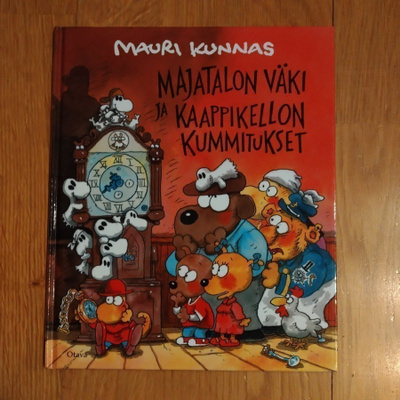 Mauri Kunnas: Majatalon väki ja kaappikellon kummitukset