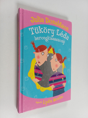 Julia Donaldson : Tuköry Leda hercegkisasszony