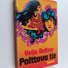 Veijo Baltzar : Polttava tie - pikkukuva 1