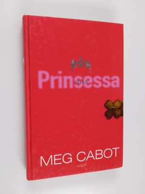 Meg Cabot : Prinsessa Mia