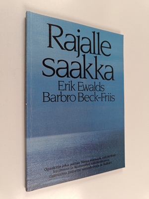 Erik Ewalds : Rajalle saakka (signeerattu)