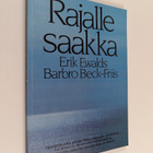 Erik Ewalds : Rajalle saakka (signeerattu) - pikkukuva 1