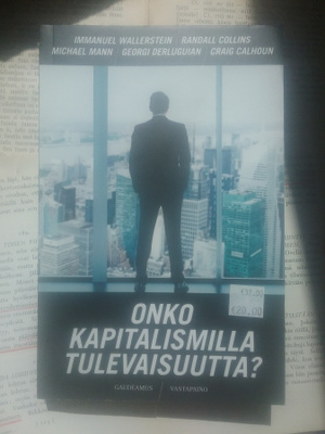 Wallerstein (ym) - Onko kapitalismilla tulevaisuutta?