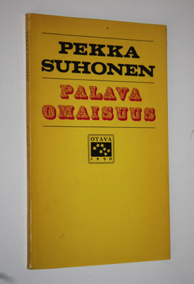 Pekka Suhonen : Palava omaisuus (signeerattu)