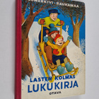 Urho Somerkivi ym. : Lasten kolmas lukukirja - pikkukuva 1