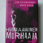 Lene Kaaberböl: HUOMAAVAINEN MURHAAJA - pikkukuva 1