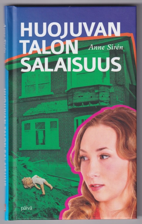Anne Sirén: Huojuvan talon salaisuus