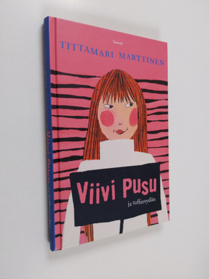 Tittamari Marttinen : Viivi Pusu ja toffeesydän