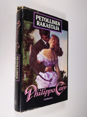 Philippa Carr : Petollinen rakastaja