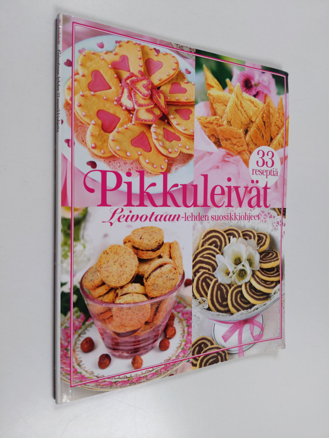 Pikkuleivät : leivotaan-lehden suosikkiohjeet : 33 reseptiä