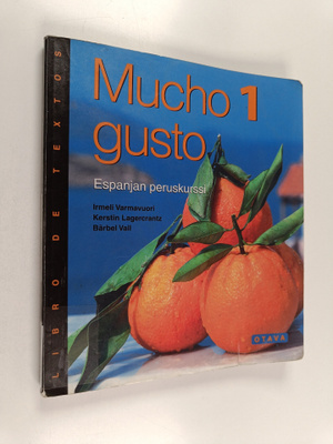 Irmeli Varmavuori ym. : Mucho Gusto 1 : Espanjan peruskur...