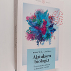 Bruce H. Lipton : Ajatuksen biologia : tietoisuuden, aine... - pikkukuva 1