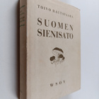 Toivo Rautavaara : Suomen sienisato : tutkimuksia sen laa... - pikkukuva 1