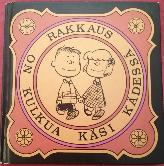 Charles M. Schulz: Rakkaus on kulkua käsi kädessä