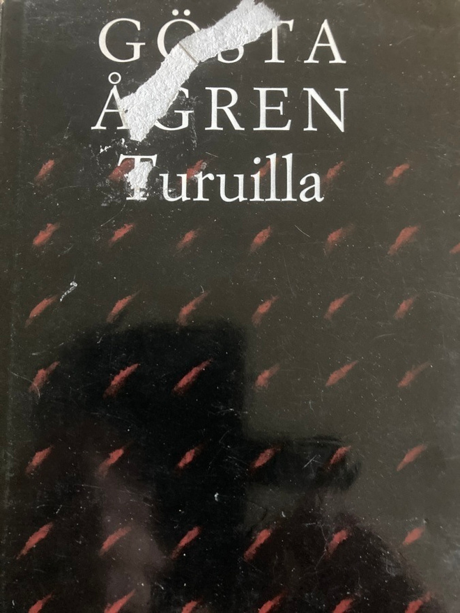 GÖSTA ÅGREN: TURUILLA