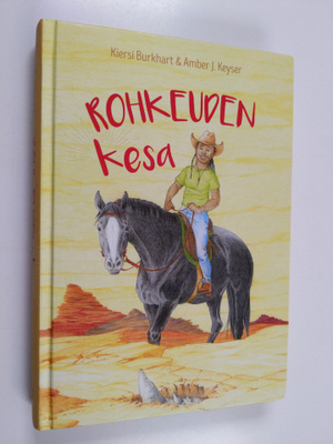 Kiersi Burkhart : Rohkeuden kesä