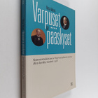 Vesa Vares : Varpuset ja pääskyset : nuorsuomalaisuus ja ... - pikkukuva 1