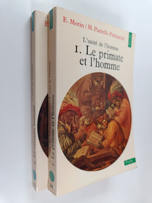 L'unite de l'homme 1-2 : Le primate et l'homme ; Le verve...