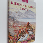 Timo Hyytinen : Riekko, elämän lintu - pikkukuva 1