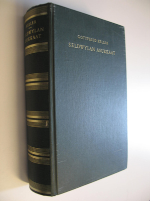 Gottfried Keller : Seldwylan asukkaat 1-2